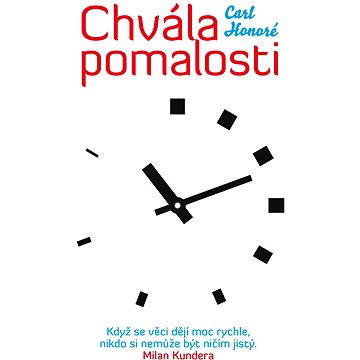 

Chvála pomalosti