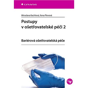 

Postupy v ošetřovatelské péči 2