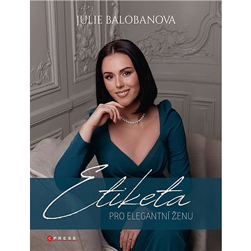 

Etiketa pro elegantní ženu