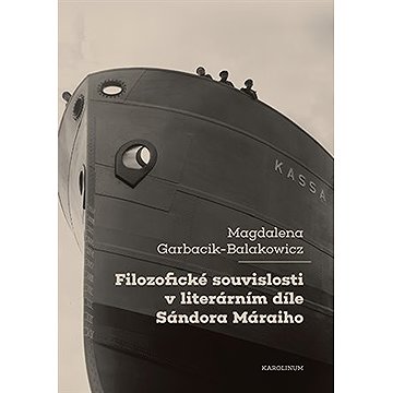 

Filozofické souvislosti v literárním díle Sándora Máraiho
