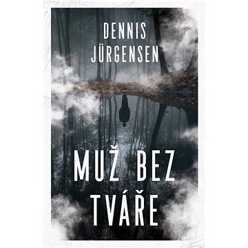 

Muž bez tváře