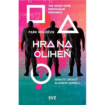 

Hra na oliheň - The Squid Game Neoficiální průvodce