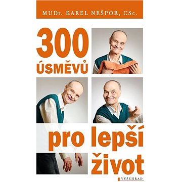 

300 úsměvů pro lepší život