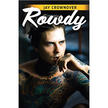 

Rowdy