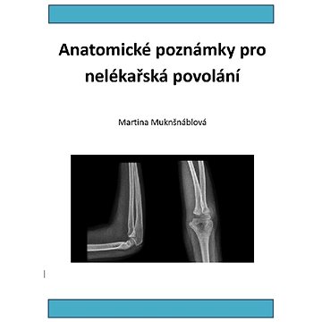 

Anatomické poznámky pro nelékařská povolání