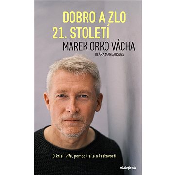 

Dobro a zlo 21. století