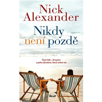 

Nikdy není pozdě