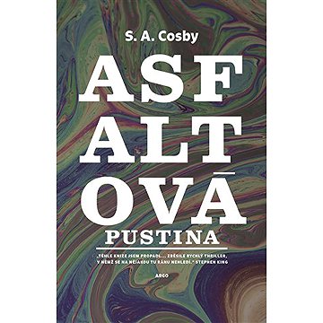

Asfaltová pustina