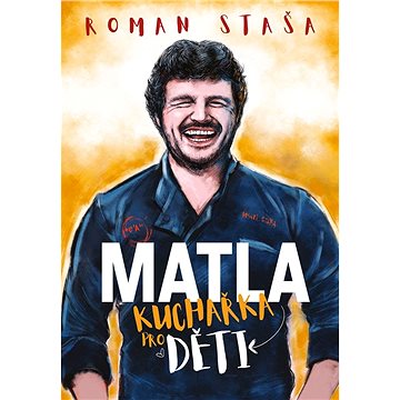 

Roman Staša: Kuchařka pro děti