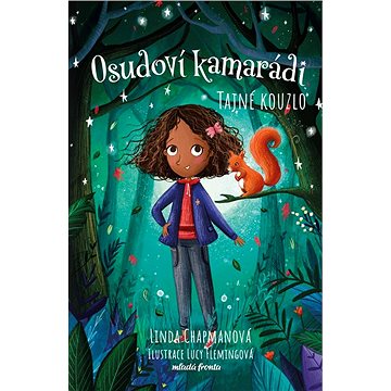 

Osudoví kamarádi - Tajné kouzlo