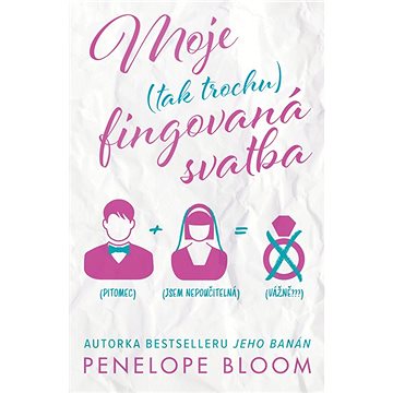 

Moje (tak trochu) fingovaná svatba