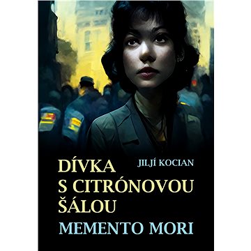 

Dívka s citrónovou šálou / Memento mori