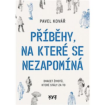 

Příběhy, na které se nezapomíná