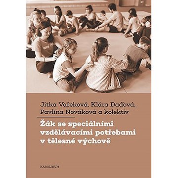 

Žák se speciálními vzdělávacími potřebami v tělesné výchově