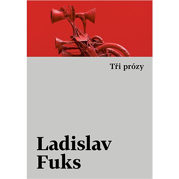 

Tři prózy