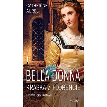 

Bella Donna - Kráska z Florencie