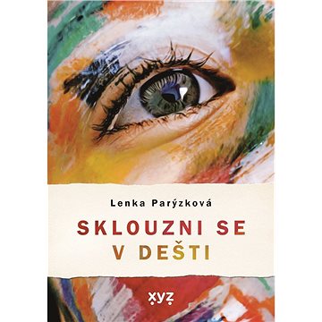 

Sklouzni se v dešti