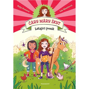 

Čáry máry škyt - Létající poník