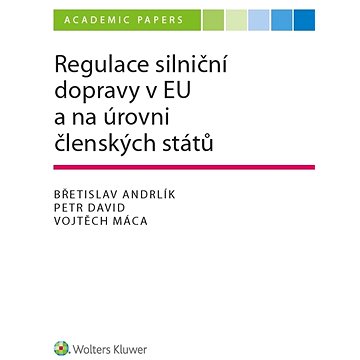 

Regulace silniční dopravy v EU a na úrovni členských států