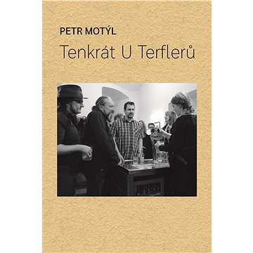 

Tenkrát U Terflerů