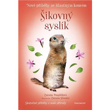 

Nové příběhy se šťastným koncem – Šikovný syslík