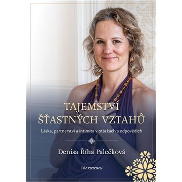 

Tajemství šťastných vztahů