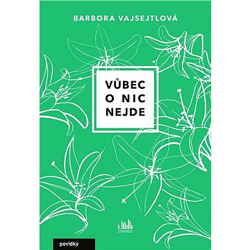 

Vůbec o nic nejde