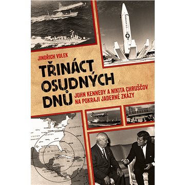 

Třináct osudných dnů