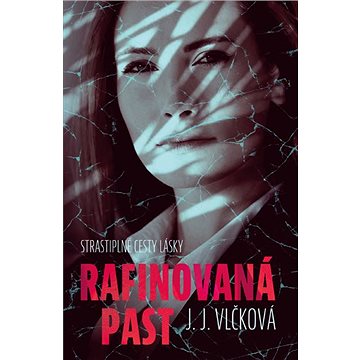 

Rafinovaná past