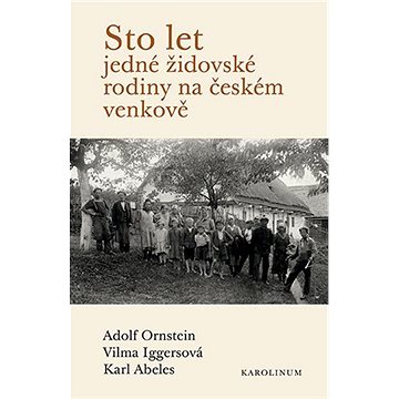 

Sto let jedné židovské rodiny na českém venkově