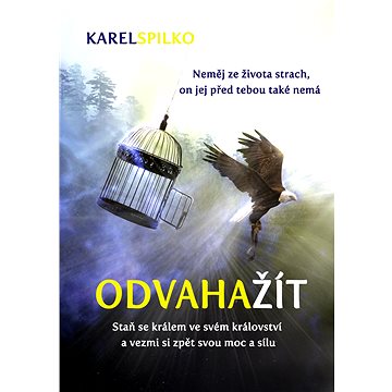 

Odvaha žít