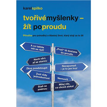 

Tvořivé myšlenky - žít po proudu