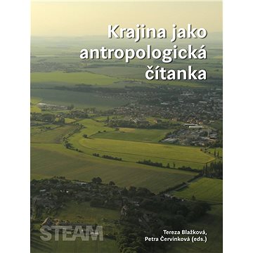 

Krajina jako antropologická čítanka