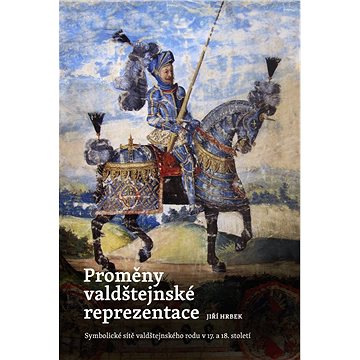 

Proměny valdštejnské reprezentace
