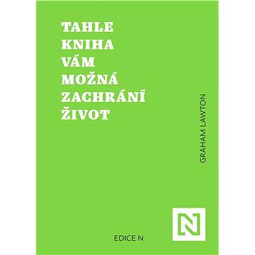 

Tahle kniha vám možná zachrání život