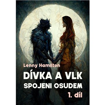 

Dívka a vlk: Spojeni osudem