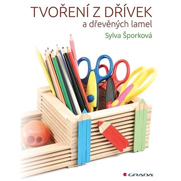 

Tvoření z dřívek