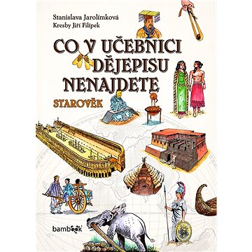 

Co v učebnici dějepisu nenajdete