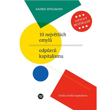 

10 největších omylů odpůrců kapitalismu