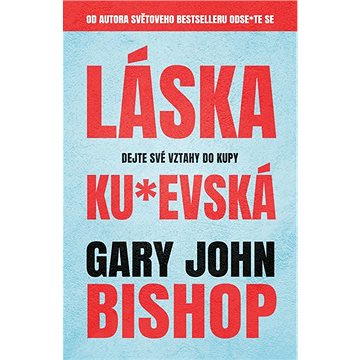

Láska ku*evská