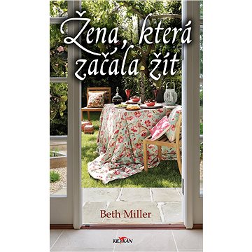 

Žena, která začala žít