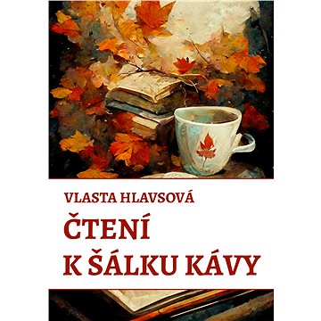 

Čtení k šálku kávy
