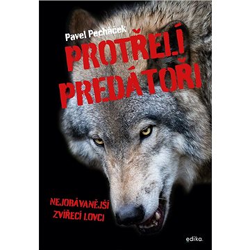 

Protřelí predátoři