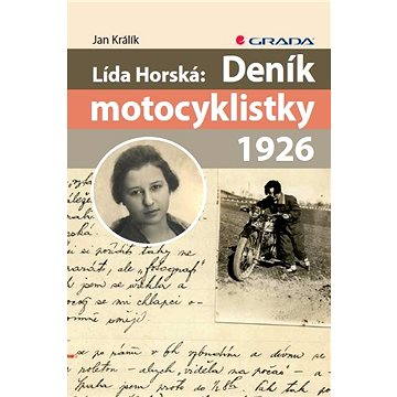 

Lída Horská: Deník motocyklistky 1926