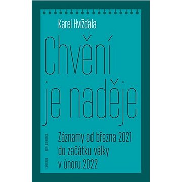 

Chvění je naděje