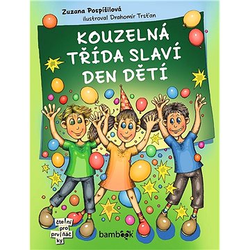 

Kouzelná třída slaví Den dětí