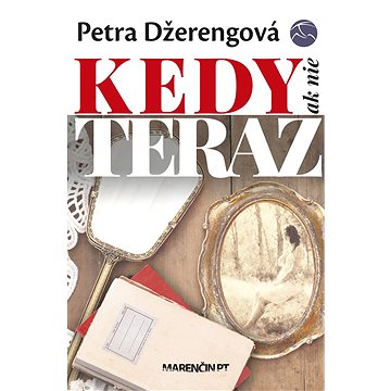 

Kedy ak nie teraz