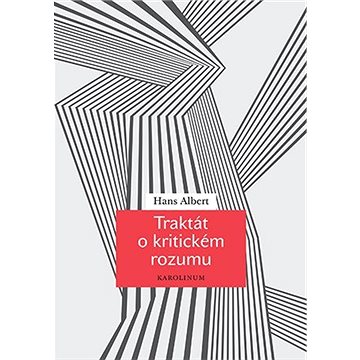 

Traktát o kritickém rozumu