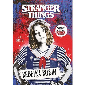 

Stranger Things: Rebelka Robin