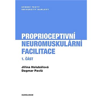 

Proprioceptivní neuromuskulární facilitace 1.část